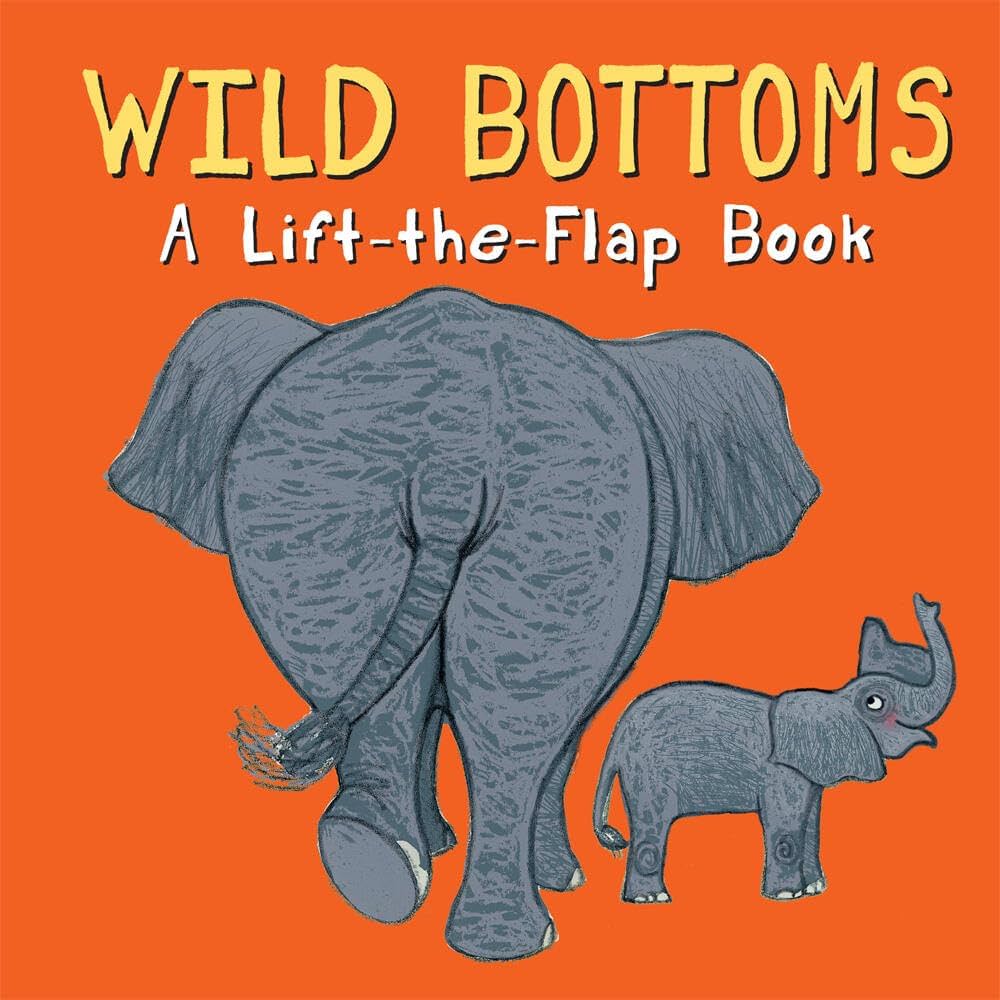 Amazon | Wild Bottoms (Whose Bottom?) | Stubbs, Lisa | Mammals